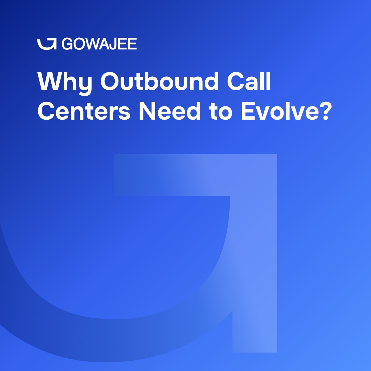 Why Outbound Call Centers Need to Evolve